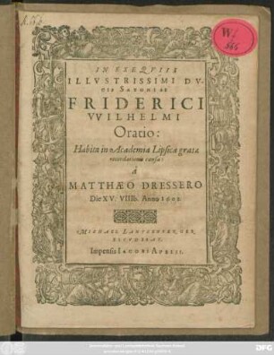 In Exequiis Illustrissimi Ducis Saxoniae Friderici Wilhelmi Oratio