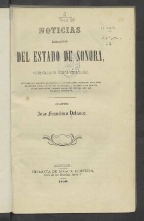 Noticias estadísticas del Estado de Sonora, acomp. de ligeras reflecsiones