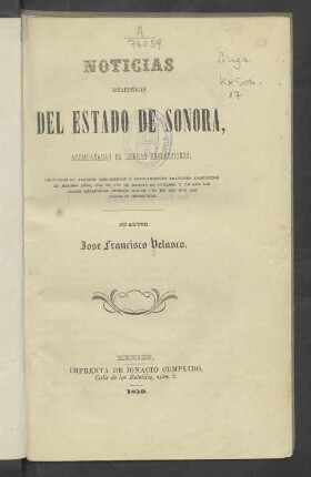 Noticias estadísticas del Estado de Sonora, acomp. de ligeras reflecsiones