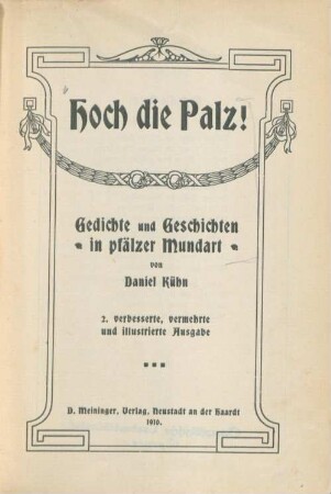 Hoch die Palz! : Gedichte und Geschichten in pfälzer Mundart