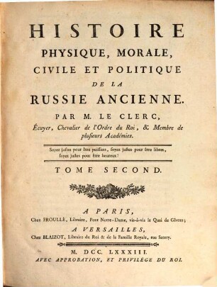 Histoire Physique, Morale, Civile Et Politique De La Russie Ancienne. 2, Tome Second