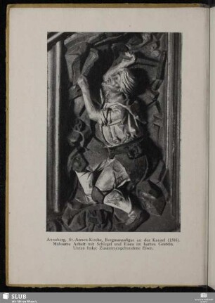 Annaberg, St.-Annen-Kirche, Bergmannsfigur an der Kanzel (1516)