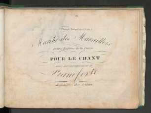 Marche des Marseillois : Allons enfans de la patrie ; Pour le chant avec accomp. de pianoforte