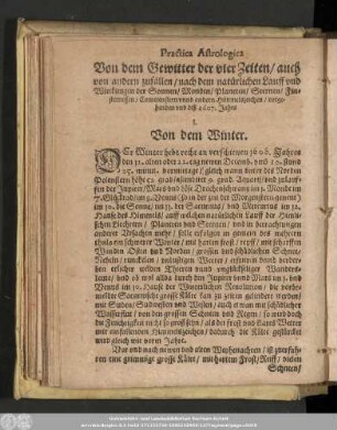 Practica Astrologica Von dem Gewitter der vier Zeiten/ auch von andern zufällen/ nach dem natürlichen Lauff und Wirckungen der Sonnen/ Monden/ Planeten/ Sternen/ Finsternissen/ Commetenstern unnd andern Himmelszeichen/ vorgehenden und diß 1607. Jahrs