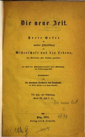 Die neue Zeit : freie Hefte für vereinte Höherbildung der Wissenschaft und des Lebens. 3, 3 = H. 7/9. 1874