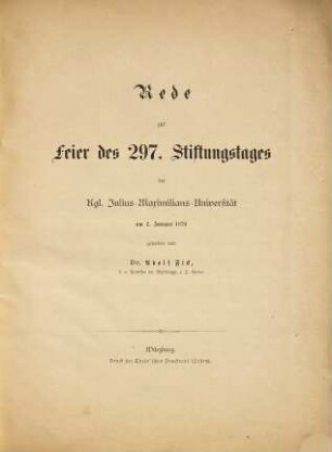 Rede zur Feier des 297. Stiftungstages der Kgl. Julius-Maximilians-Universität : am 2. Januar 1879