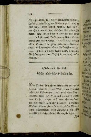Siebentes Kapitel. Früchte mütterlicher Prädestination.