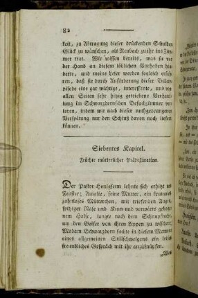 Siebentes Kapitel. Früchte mütterlicher Prädestination.