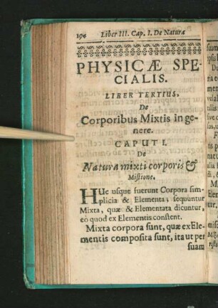 Physicae Specialis. Liber Tertius. De Corporibus Mixtis in genere.