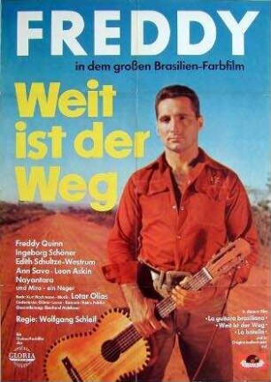 Weit ist der Weg