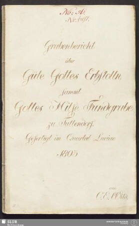Grubenbericht über Güte Gottes Erbstolln, sammt Gottes Hilfe Fundgrube zu Tuttendorf - 17.6604 4.