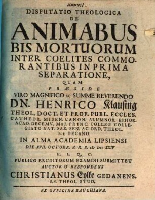 Disp. theol. de animabus bis mortuorum inter coelites commorantibus in prima separatione