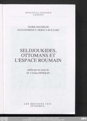 Seldjoukides, Ottomans et l'espace roumain