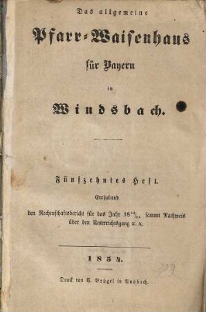 Das Allgemeine Protestantische Pfarr-Waisenhaus für Bayern in Windsbach. 15. 1853/54