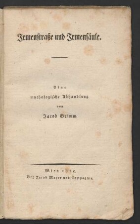 Irmenstraße und Irmensäule : Eine mythologische Abhandlung
