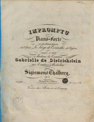 Impromptu pour le pianoforte : sur des thêmes favoris de l'opéra Le siège de Corinth de Rossini op. 3