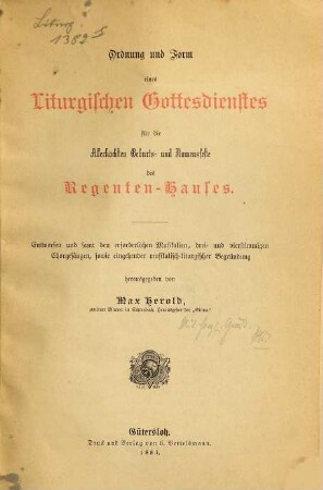 Ordnung und Form eines Liturgischen Gottesdienstes für die Allerhöchsten Geburts- und Namensfeste des Regenten-Hauses