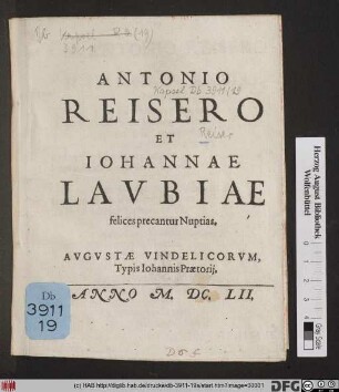 Antonio Reisero Et Johannae Laubiae felices precantur Nuptias