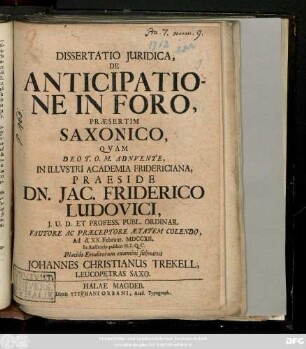 Dissertatio Juridica, De Anticipatione In Foro, Præsertim Saxonico
