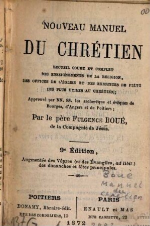 Nouveau manuel du chrétien : Recueil court et complet des enseignements de la religion, des offices de l'église et des exercices de piété les plus utiles au chrétien