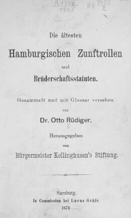 Die ältesten hamburgischen Zunftrollen und Brüderschaftsstatuten
