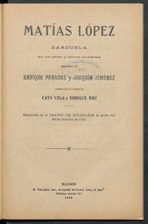 Matías López : zarzuela en un acto y cinco cuadros