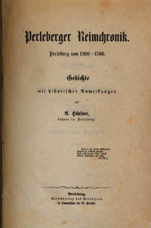 Perleberger Reimchronik : Perleberg von 1200 - 1700 ; Gedichte mit historischen Anmerkungen