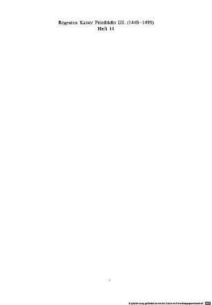 Regesten Kaiser Friedrichs III. (1440 - 1493) : nach Archiven und Bibliotheken geordnet. 14, Die Urkunden und Briefe aus Archiven und Bibliotheken der Stadt Nürnberg, Teil 1: 1440 - 1449