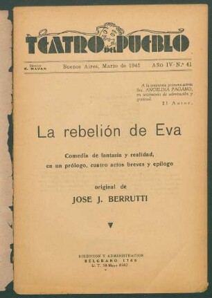 1942004100: La rebelión de Eva : comedia de fantasía y realidad, en un prológo, cuatro actos breves y epílogo