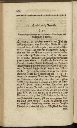 §. 40. Summarische Geschichte der Spanischen Entdeckungen und Eroberungen in Amerika.