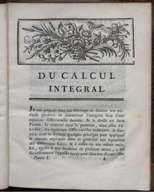 Première Partie. De l'intégration des équations différentielles aux différences infiniment petites.