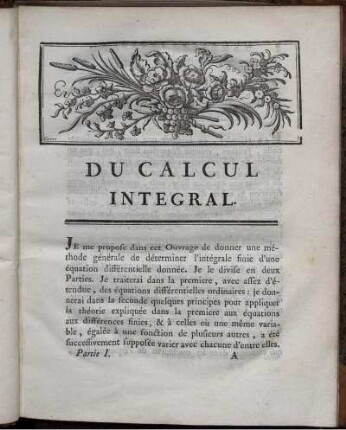 Première Partie. De l'intégration des équations différentielles aux différences infiniment petites.