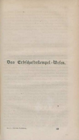 Das Erbschaftsstempel-Wesen.
