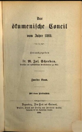 Das Ökumenische Concil vom Jahre 1869. 2. 1870