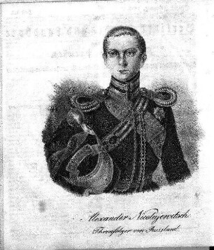 Alexander Nicolajewitsch. Thronfolger von Russland