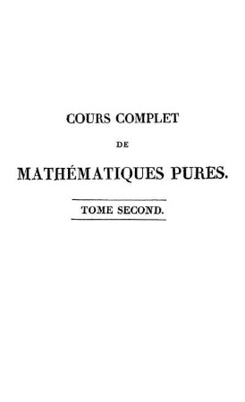 T. 2: Cours complet de mathématiques pures. T. 2