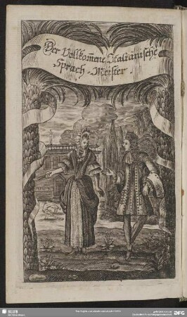 Der Vollkom[m]ene Italiänische Sprach-Meister