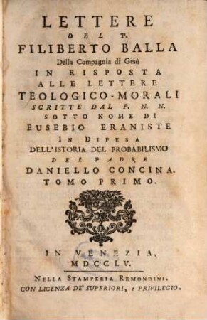 Lettere del Filiberto Balla Della Comapgnia di Gesu In Risposta Alle Lettere Teologico-Morali. 1