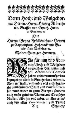 Denn Hoch: und Wolgebonen Herren/ Herren Georg Albrechten/ Graffen von Erpach/ [...] Georg Friederichen/ Herren zu Rappoltstein/ [...]