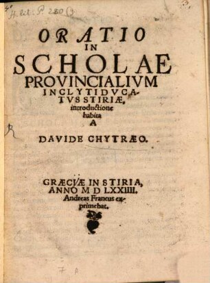 Oratio in Scholae, Provincialium inclyti ducatus Stiriae introductione habita