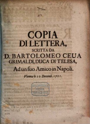 Copia di lettera scritta da Bart. Ceua Grimaldi ad un suo amico