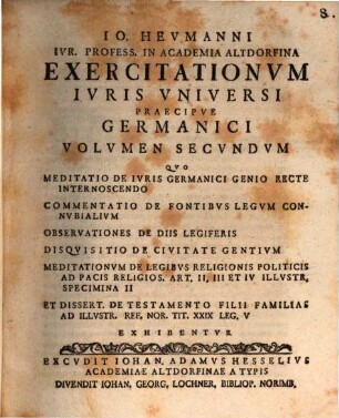 Exercitationes iuris universi praecipue Germanici ex genuinis fontibus restituti, Vol. II.