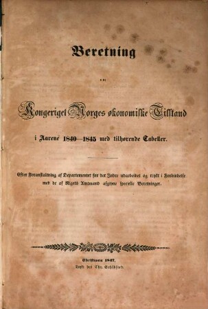 Beretning om Kongeriget Norges okonomiske Tillstand 1840 - 1845