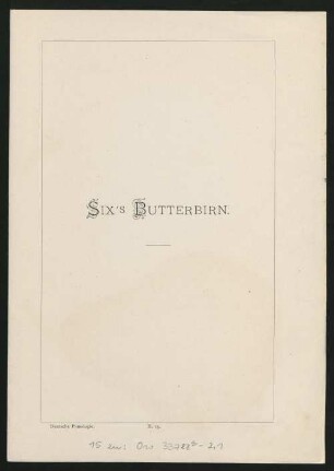 II. 15. Six's Butterbirn
