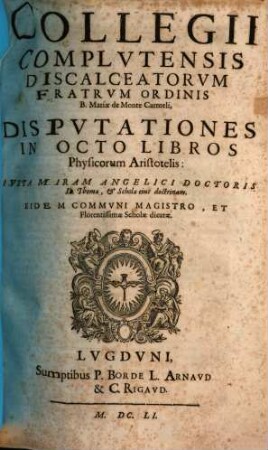 Collegii Complutensis ... disputationes in octo libros physicorum Aristotelis
