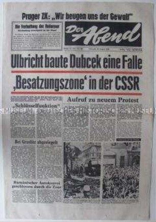 West-Berliner Tageszeitung "Der Abend" zur Rolle der DDR bei der militärischen Intervention des Warschauer Vertrages in der CSSR