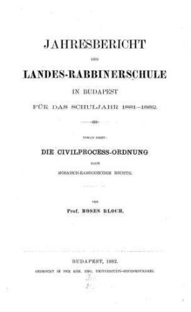 Die Civilprocess-Ordnung nach mosaisch rabbinischen Rechte / Moses Bloch