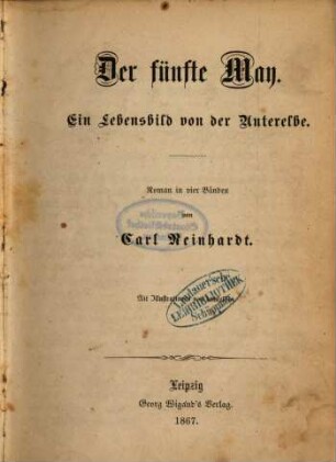 Der fünfte May : Ein Lebensbild von der Unterelbe. Roman in vier Bänden von Carl Reinhardt. Mit Illustrationen von demselben, 3
