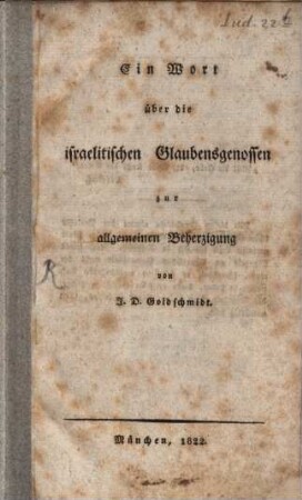 Ein Wort über die israelitischen Glaubensgenossen : zur allgemeinen Beherzigung