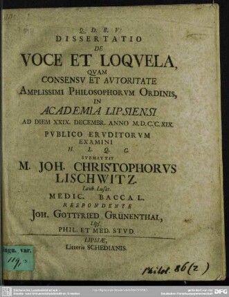 Dissertatio De Voce Et Loquela, ... In Academia Lipsiensi Ad Diem XXIX. Decembr. Anno M.D.C.C.XIX. ...